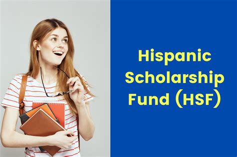 Hispanic Scholarship Fund Hsf 2024 Online Application Dates