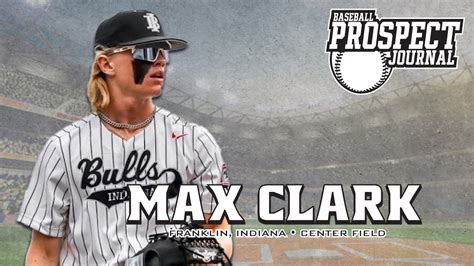 Max Clark Boasts An Elite Skill Set Baseball Prospect Journal