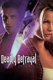 Deadly Betrayal (2003) — The Movie Database (TMDB)