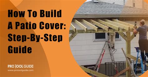 How To Build A Patio Cover Step By Step Builders Villa