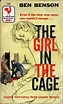 The Girl in the Cage by Ben Benson - Paperback - 1st Edition - 1955 ...