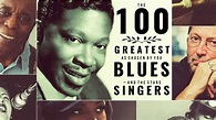 The 100 greatest blues singers | Louder