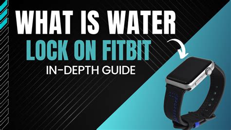 What Is Water Lock On Fitbit Guide 2024
