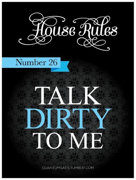 Best House Rules Images Daddy Rules House Rules Sex Quotes