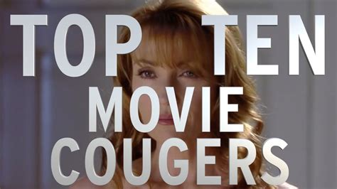 Top 10 Movie Cougars Quickie Youtube