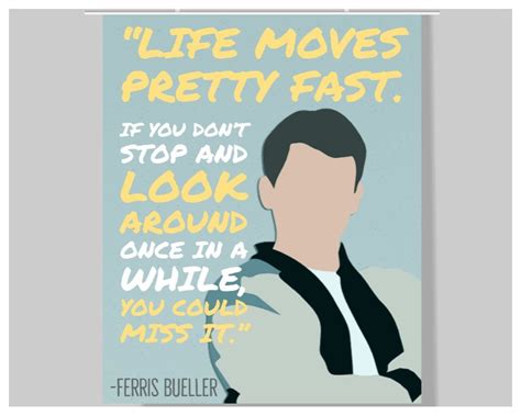 Ferris Bueller Quotes Ferris Buellers Day Off Growth Mindset