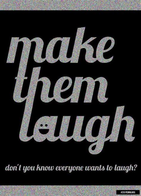 233 Make Them Laugh Typography Quotes Poster Typography Poster
