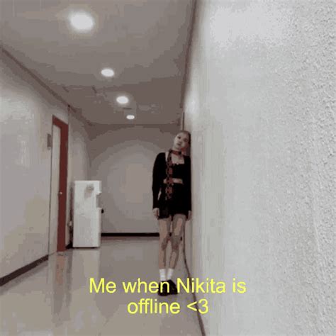 Nikita Me When Nikita Is Offline Nikita Me When Nikita Is Offline