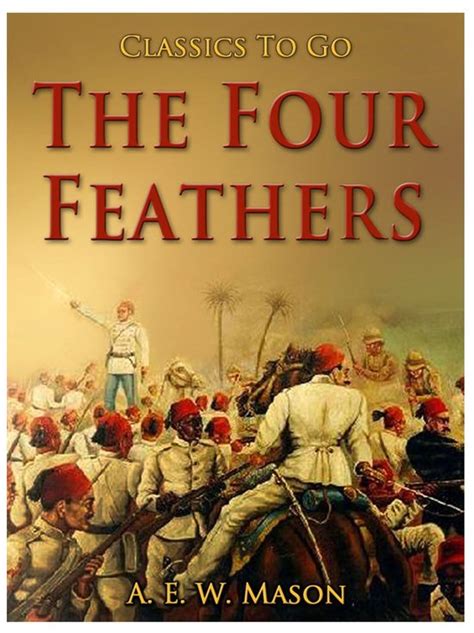 Classics To Go The Four Feathers Ebook Alfred Edward Woodley Mason