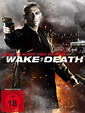 Wake of Death - Rache ist alles, was ihm blieb - Film 2004 - FILMSTARTS.de