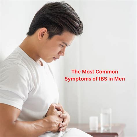 The Most Common Symptoms Of IBS In Men