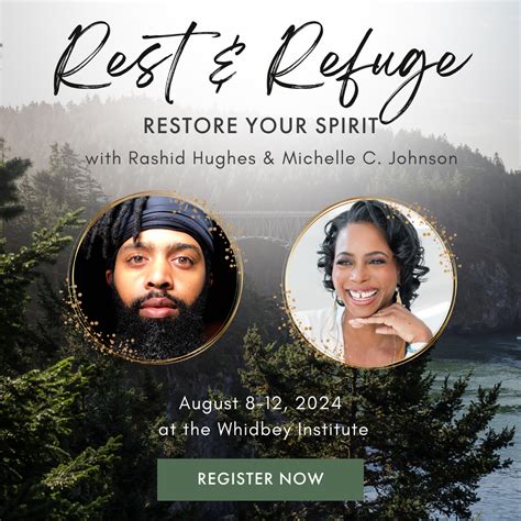 Rest And Refuge Retreat Restore Your Spirit With Michelle C Johnson