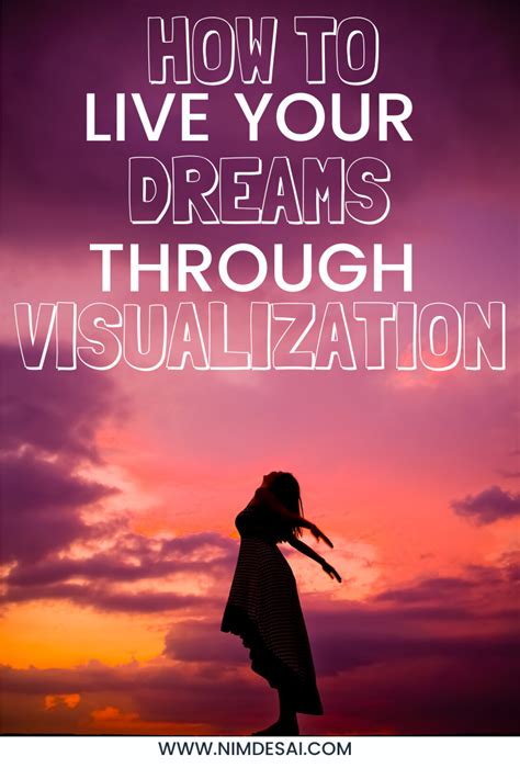 How To Live Your Dream Life Through Visualizing Dreaming Of You