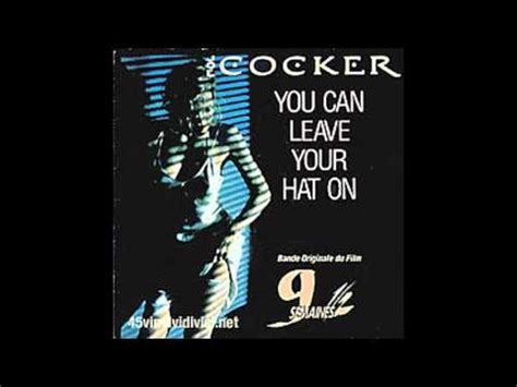 Joe Cocker You Can Leave Your Hat On Ext Dressed Mix Youtube