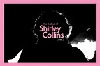 The Ballad of Shirley Collins - CQAF