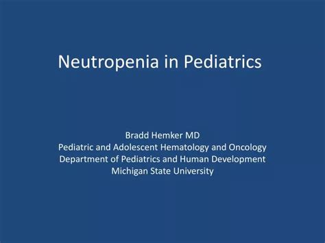 Ppt Neutropenia In Pediatrics Powerpoint Presentation Free Download