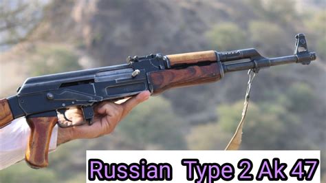 Russian Type 2 Ak 47 Milled Reciver Ak Review Youtube
