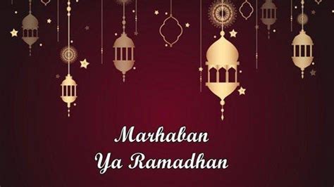 Gambar Marhaban Ya Ramadhan 2021 Ramadhan Kareem Hingga Ucapan