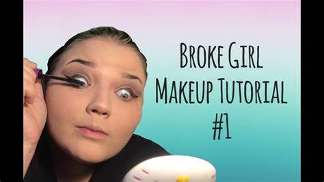 broke girl makeup tutorial 1 youtube