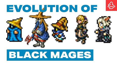 The Complete Evolution Of Black Mages YouTube
