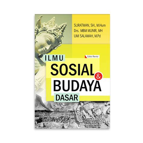 Ilmu Sosial Dan Budaya Dasar Edisi Revisi Suratman Sh Mhum
