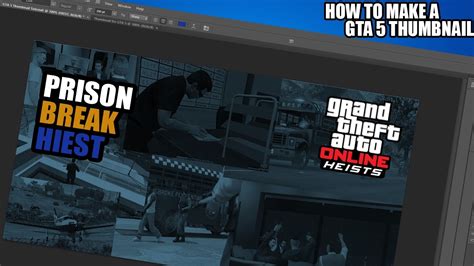 How To Make A Easy Gta 5 Thumbnail Tutorial Photoshop Youtube