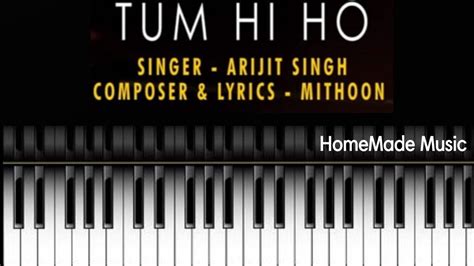 Tum Hi Ho Arijit Singh Aashiqui 2 Easy Piano Tutorial Homemade