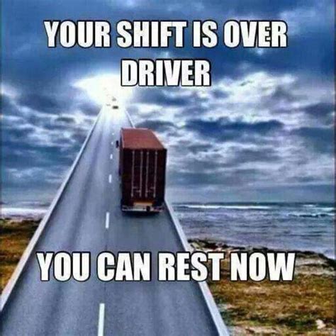 Rip Driver Truck Driver Quotes Trucker Quotes Truck Driver