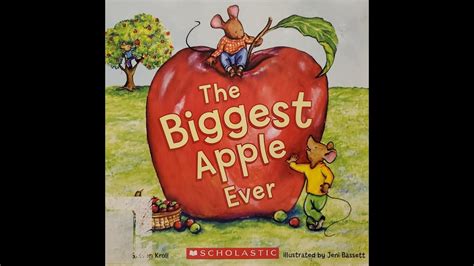 The Biggest Apple Ever Read Aloud By Steven Kroll Youtube