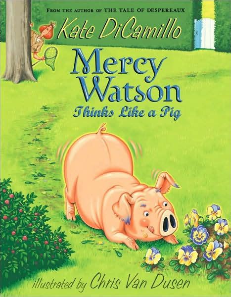 Mercy Watson Thinks Like A Pig Mercy Watson Series 5 By Kate