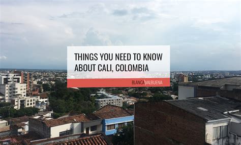 Things You Need To Know About Cali Colombia