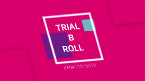 Trial B Roll Youtube