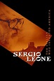 Sergio Leone: The Italian Who Invented America (2022) - Posters — The ...
