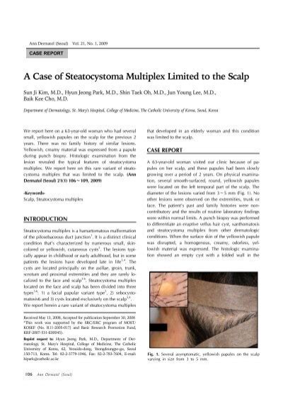 A Case Of Steatocystoma Multiplex Limited To The Scalp Koreamed