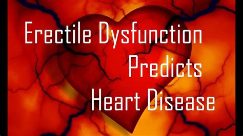 Erectile Dysfunction A Sign Of Heart Disease Youtube
