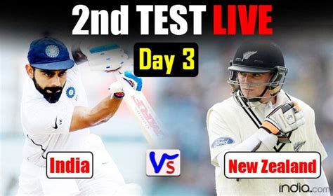 Nz 1405 Vs Ind 2767d Match Highlights 2nd Test Day3 India New