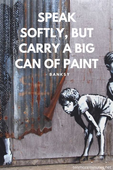 Banksy Quote Street Art Banksy Banksy Quotes Banksy