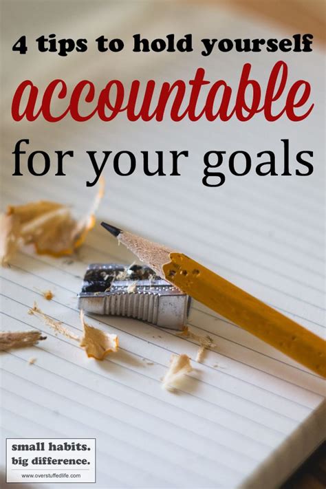 4 Ways To Hold Yourself Accountable For Your Goals Hold You Goals