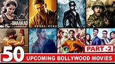 50 Upcoming Bollywood Movies of 2021 (Part-2) | 2021 Upcoming Bollywood ...