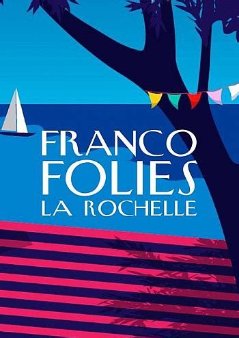 Les Francofolies De La Rochelle Festival France 2024 Guide