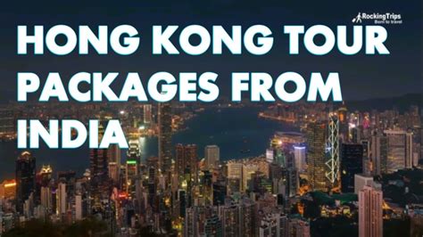 Hong Kong Tour Package Hong Kong Holiday Packages Rocking Trips