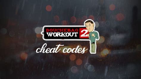 Douchebag Workout 2 Cheat Codes 2024