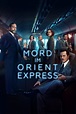 Mord im Orient-Express (2017) - Poster — The Movie Database (TMDB)