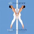 Ali MacGraw: Yoga, Mind & Body - YouTube