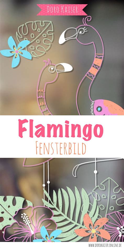 Schöne fensterbilder, mobiles und tiere selber machen. Freebie: Vorlage für ein Fensterbild mit Flamingo - Doro ...