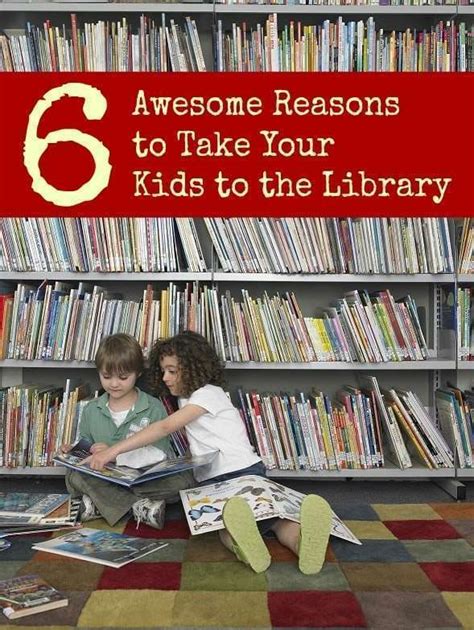 6 Awesome Reasons To Take Kids To The Library