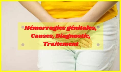 Hémorragies génitales Causes Diagnostic Traitement infirmier pro