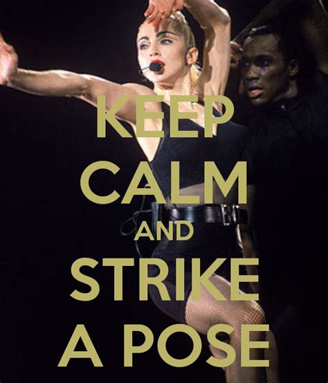 A Poster With The Words Keep Calm And Strike A Pose In Front Of Two Dancers