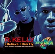 highest level of music: R. Kelly - I Believe I Can Fly (Space Jam)-CDS-1996
