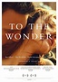 To The Wonder (2012) - FilmDROID